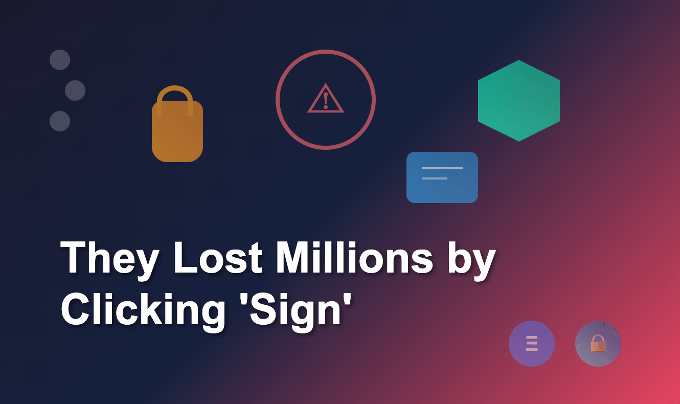 They Lost Millions by Clicking ‘Sign’ – Here’s How to Never Make That Mistake