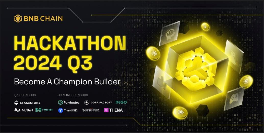 BNB Chain 2024 Q3 Hackathon: Become A Champion Builder banner