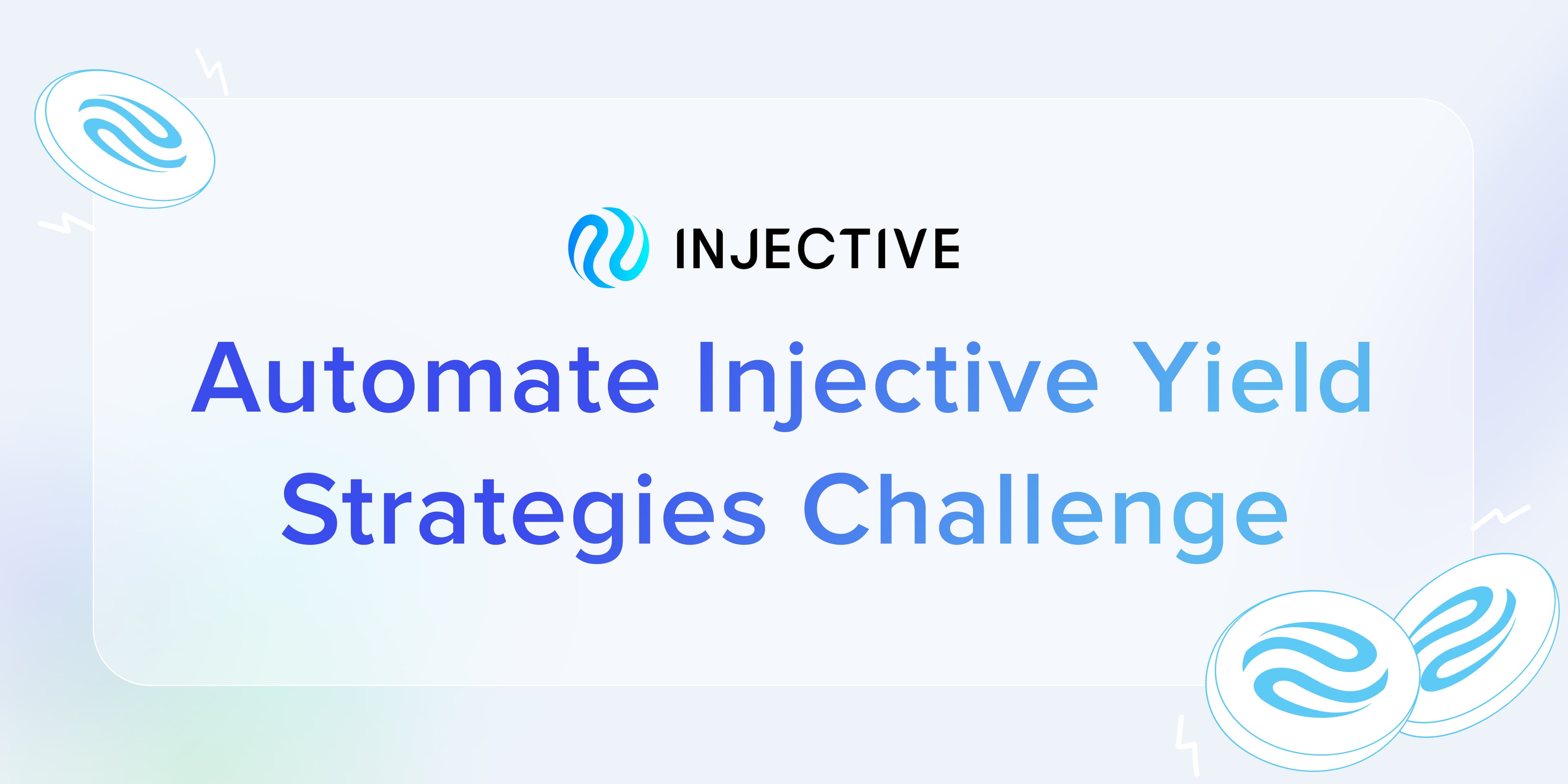 Automate Injective Yield Strategies Challenge | Injective Bounty banner