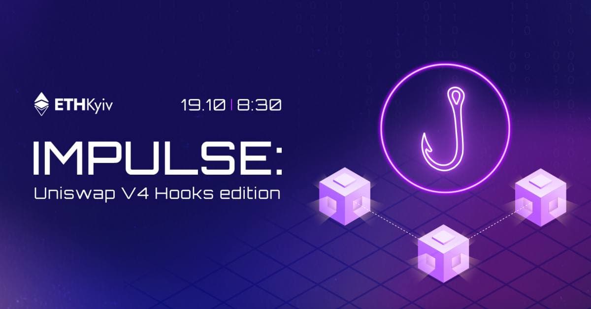 ETHKyiv Impulse: Uniswap V4 Hooks Edition banner