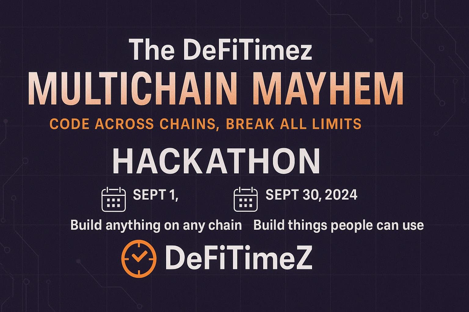 The DeFiTimeZ Multichain Mayhem – Code across chains, break all limits banner